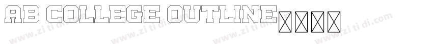 AB COLLEGE OUTLINE字体转换 AB COLLEGE OUTLINE字体转换